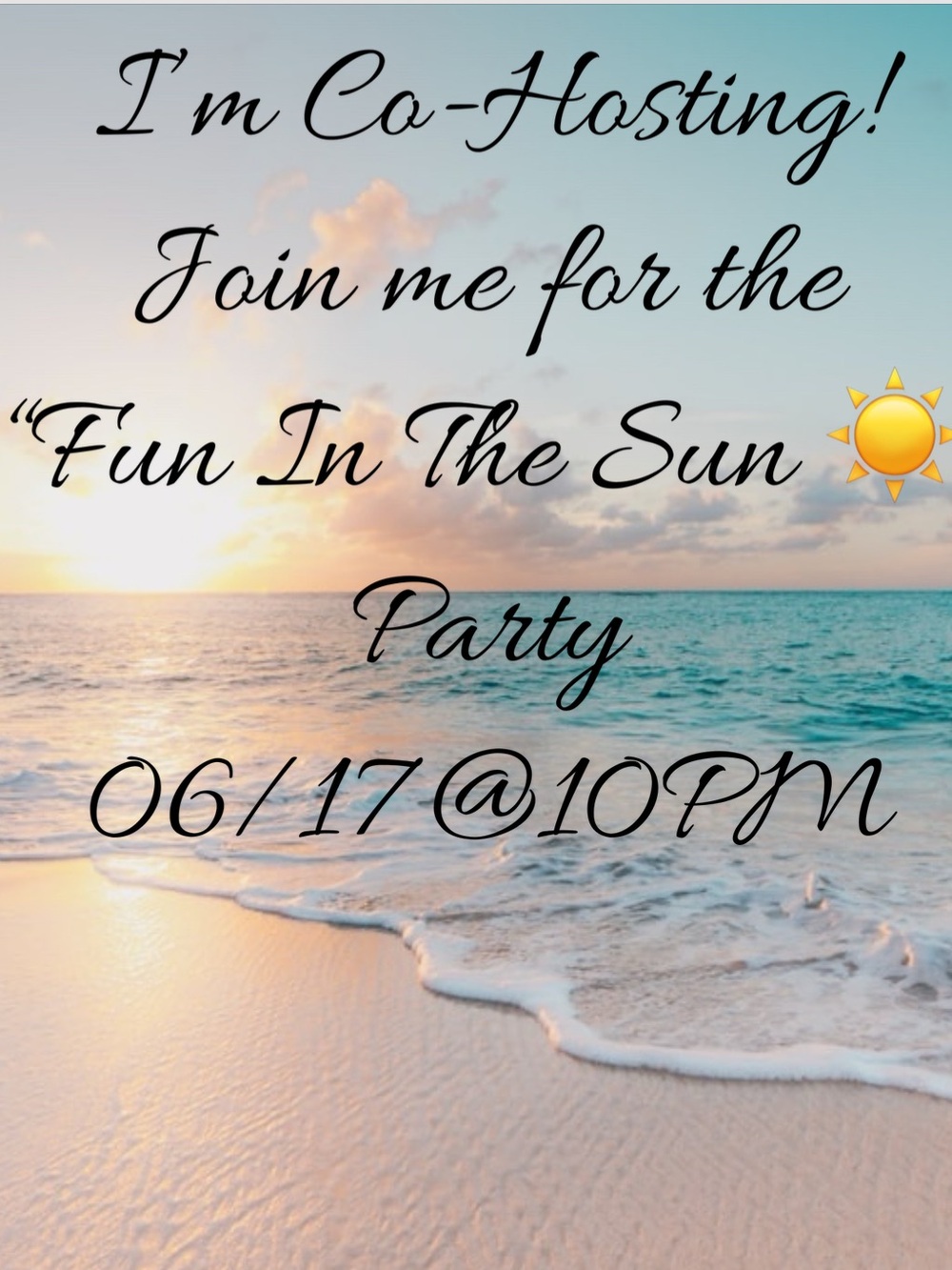 Join Me at the “Fun In The Sun Party” 🎉